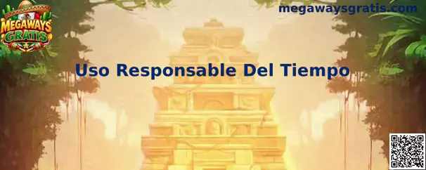 Guía de Uso Responsable Del Tiempo en Megaways Gratis