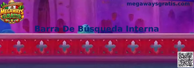 Barra De Búsqueda Interna de Megaways Gratis