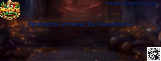 Interfaz ilustrativa de Parámetros Virtuales De Visualización en Megaways Gratis