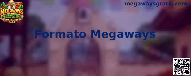 Ejemplo visual del Formato Megaways
