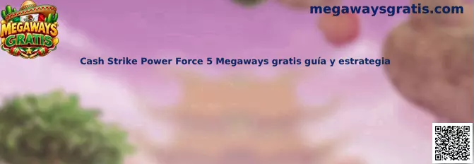 Imagen ilustrativa de Cash Strike Power Force 5 Megaways para consultar su guía y estrategia gratuita