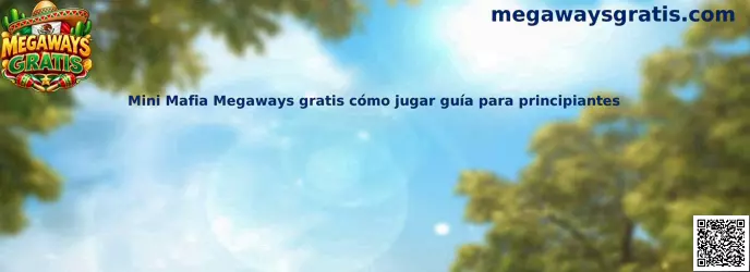 Guía visual de Mini Mafia Megaways gratis para principiantes