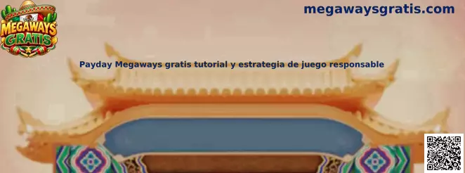 Payday Megaways gratis tutorial y estrategia de juego responsable