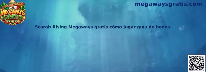 Scarab Rising Megaways gratis cómo jugar guía de bonos