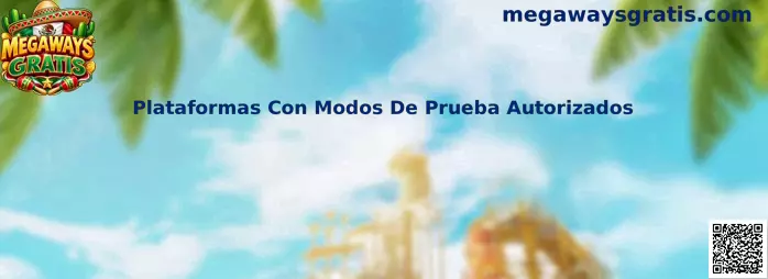 Plataformas Con Modos De Prueba Autorizados