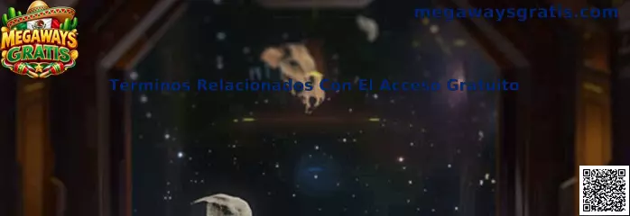 Guía de términos relacionados con el acceso gratuito en Megaways Gratis